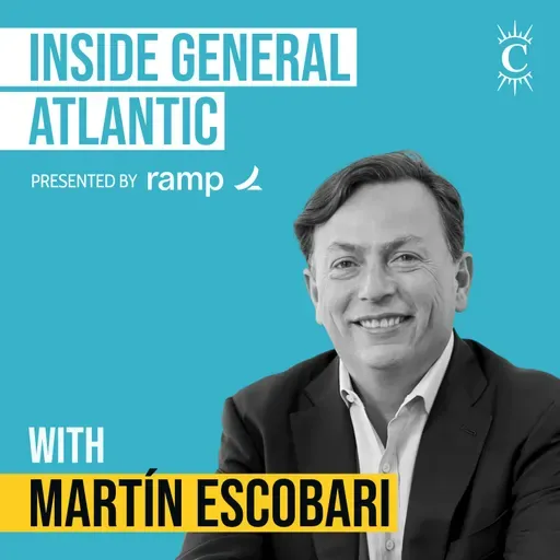 Martín Escobari - Inside General Atlantic - [Invest Like the Best, EP.449]