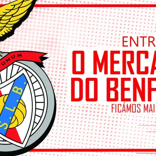 🔴⚽Benfica: Reforços e Saídas - Ficámos Mais Fortes?
