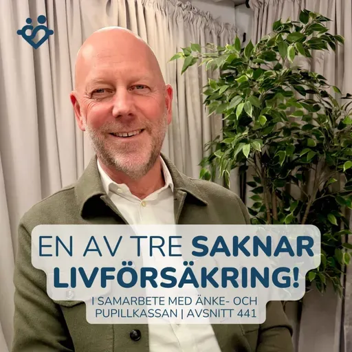 441. Är andra beroende av din lön? Om ja, överväg att skydda dem med livförsäkring | Med Niclas & Sabina från Änkan
