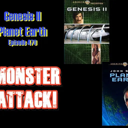 Genesis II-Planet Earth | Episode 470