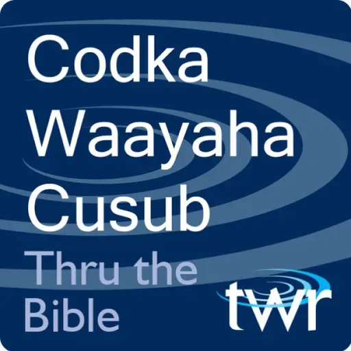 Codka Waayaha Cusub @ttb.twr.org/somali - 1 Tesaloniika 3:10-4:2