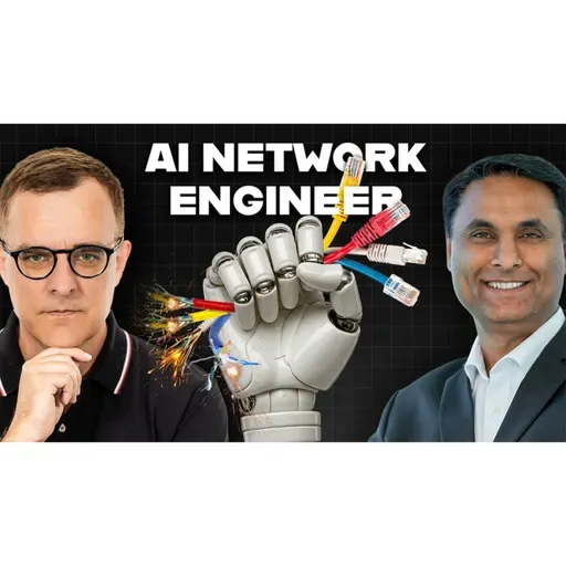 #547: How AI Changes Network Engineering 2025