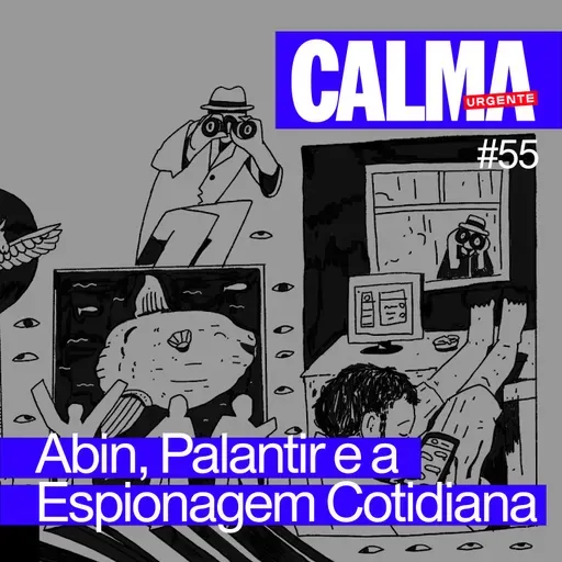 Abin, Palantir e a espionagem cotidiana