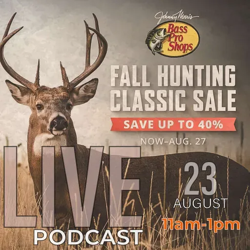 "Live from Bass Pro: Spotlight on the Fall Hunting Classic Sale"