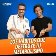 432.- Estos hábitos están saboteando tu metabolismo ahora mismo - Dr.  Gerardo Ochoa