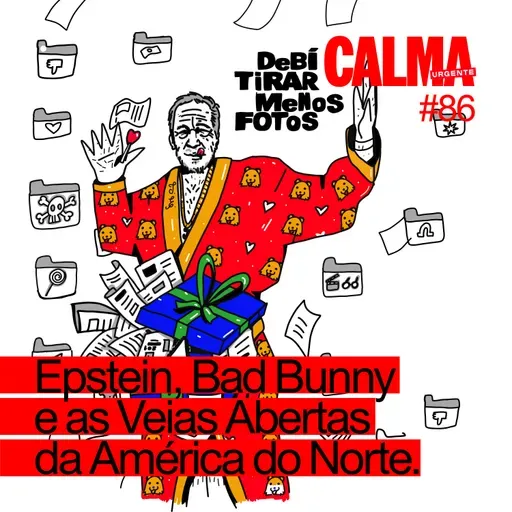 Epstein, Bad Bunny e as Veias Abertas de America do Norte