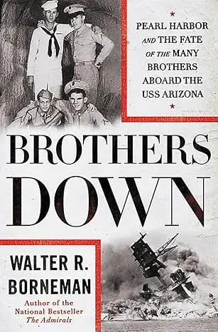 (FALL SPECIAL: HONORING FAMILY HEROES) BROTHERS DOWN THE STORY OF THE USS ARIZONA AT PEARL HARBOR