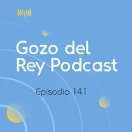 Gozo del Rey Episode 141-God can use our weaknesses