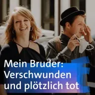 Mein Bruder: Verschwunden und plötzlich tot – Teresa Reimann