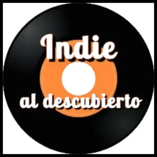 Indie al Descubierto - Programa 255