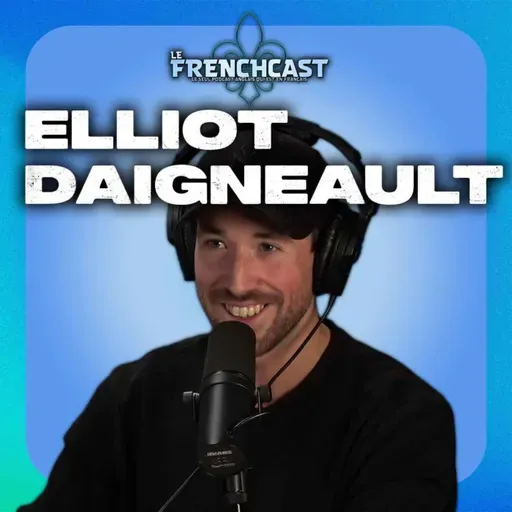 #268 - Elliot Daigneault