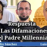 Episodio 1159: 🎙 Respuesta A Las DIFAMACIONES Del Padre Millennial | Dr. César Félix Sánchez y Luis Román