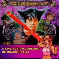 #190 - O Live Action Coreano de Dragon Ball!