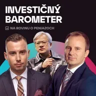 NRoPE 99: Investičný Barometer – Trhy rastú, euro posilnilo a Slovensko čelí konsolidácii