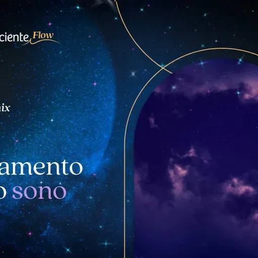 Relaxamento para o sono | Especial Flow