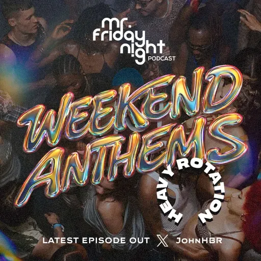 WEEKEND ANTHEMS - JANUARY 2026