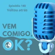 #140. Voltou atrás