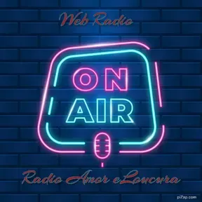 RADIO AMOR e LOUCURA