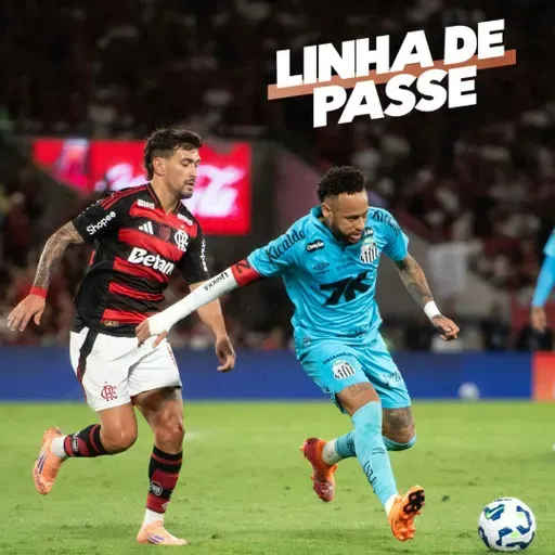 Flamengo bate o Santos com Neymar apagado, e Mirassol derrota o Palmeiras - Linha de Passe