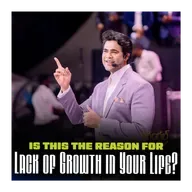 Is This The Reason for Lack of Growth in Your Life?