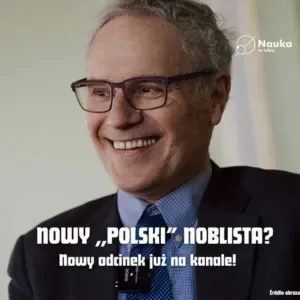 Dlaczego ten Noblista chce być Polakiem?