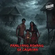 #337 PAMILYANG ASWANG SA CAGAYAN