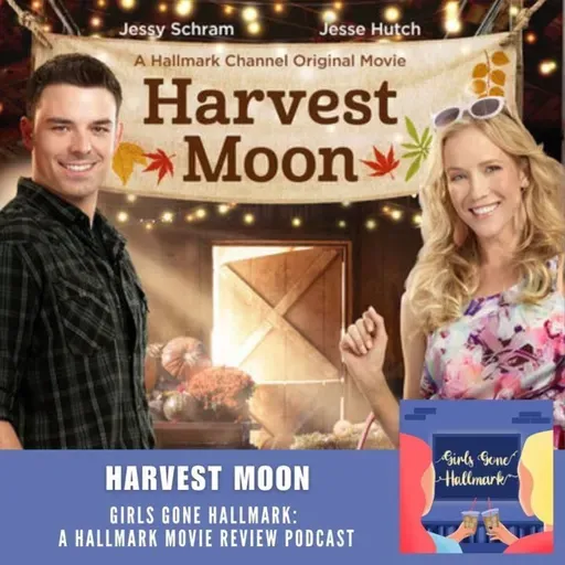 BONUS - Girls Gone Hallmark - Harvest Moon