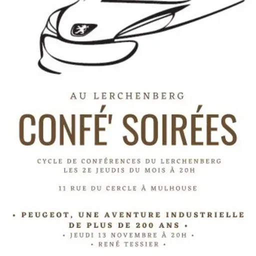 Confé'Soirées : L'aventure industrielle de Peugeot au Lerchenberg le 13 novembre