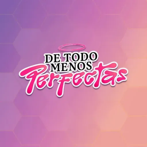 🎙 SEGUNDA TEMPORADA | De Todo Menos Perfectas | VISION BOARD 2026 💬✨