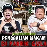 KECELAKAAN MAUT DI PABRIK GULA!!! SETELAH BONGKAR MAKAM KERAMAT!!