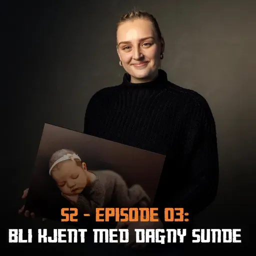 Fotonørds - Sesong 2 - Episode 03: Bli bedre kjent med babyfotograf Dagny Sunde
