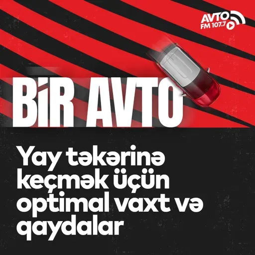 Yay təkərinə keçmək üçün optimal vaxt və qaydalar I Bir Avto
