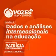 Dados e análises interseccionais na educação.