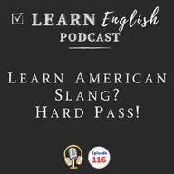 American Slang Explained: Hard Pass, Hard No, Hard Out & More