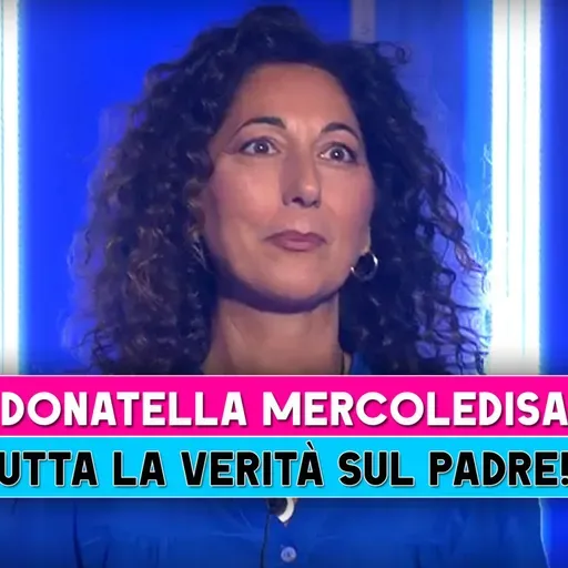 Grande Fratello, Donatella Mercoledisanto: Tutta La Verità Sul Padre!