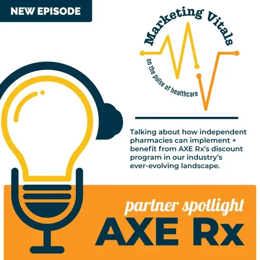 Partner Spotlight: AXE Rx’s Solution to Predatory Discount Cards | Marketing Vitals