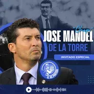 101 CHEPO DE LA TORRE | ¿QUE PASÓ EN LA SELECCIÓN | NO QUISE QUE VILLALUZ SE LASTIMARA | CHIVAS ES GRANDE