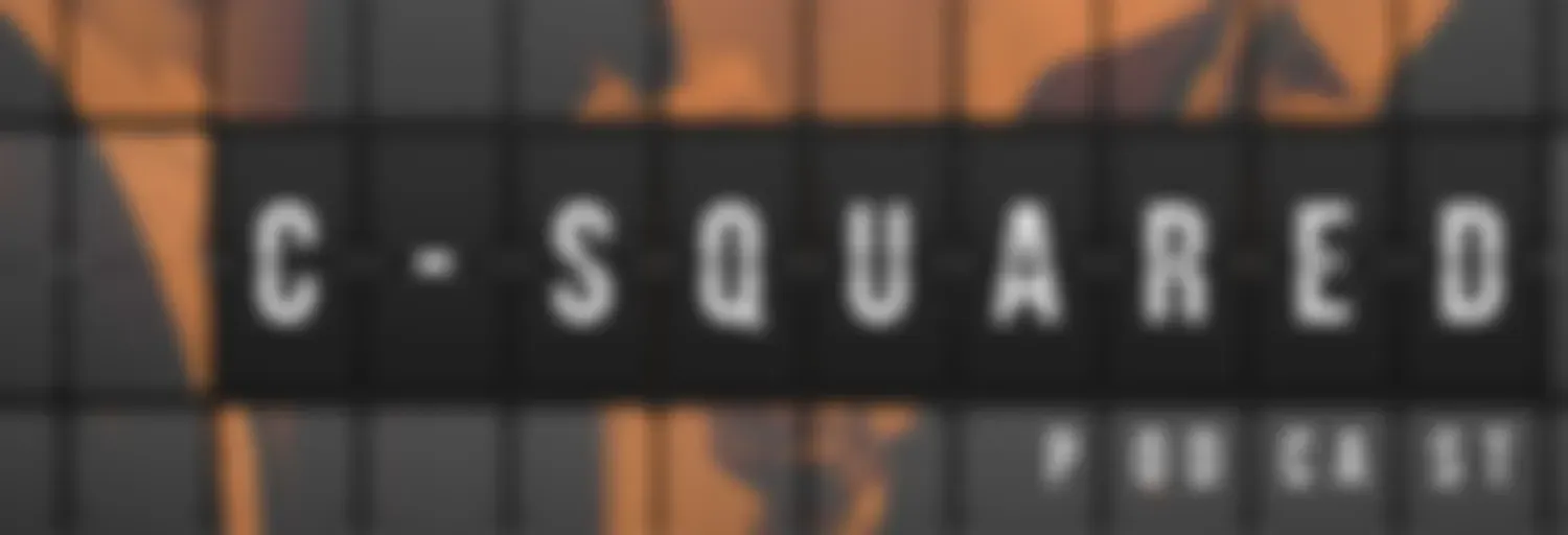 C-Squared Podcast