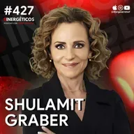 Fui SECUESTRADA y así sané los traumas | Shulamit Graber | #427 SINERGÉTICOS
