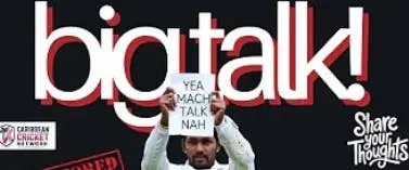 Caribbean Cricket Network presents BIG TALK: Episode 2