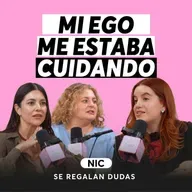 Todo lo que cambió en nosotras (y no vimos venir) | Nic | Episodio 650