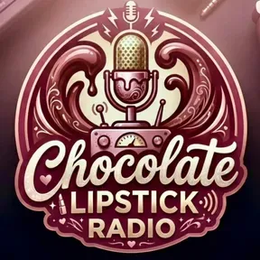 CHOCOLATE LIPSTICK RADIO