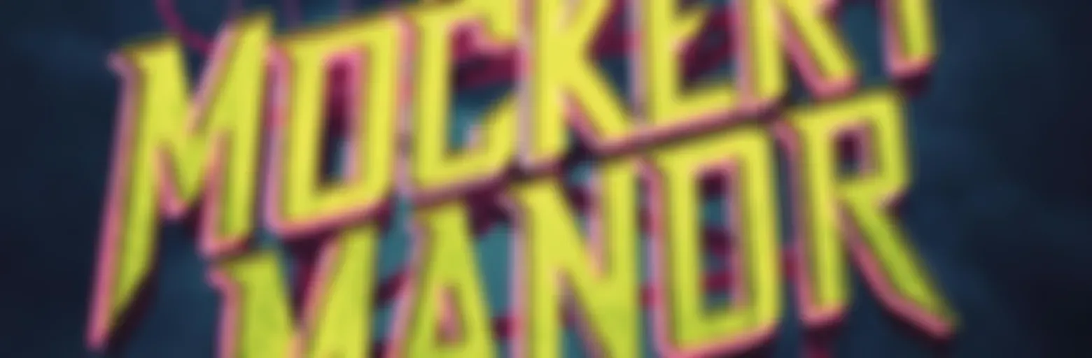 Mockery Manor