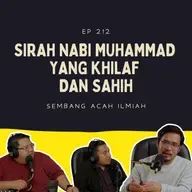 EP 212: Sirah Nabi Muhammad yang khilaf dan sahih