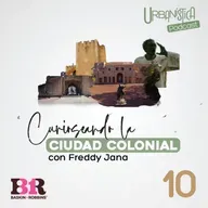 Curioseando la Ciudad Colonial 10 - Freddy Jana