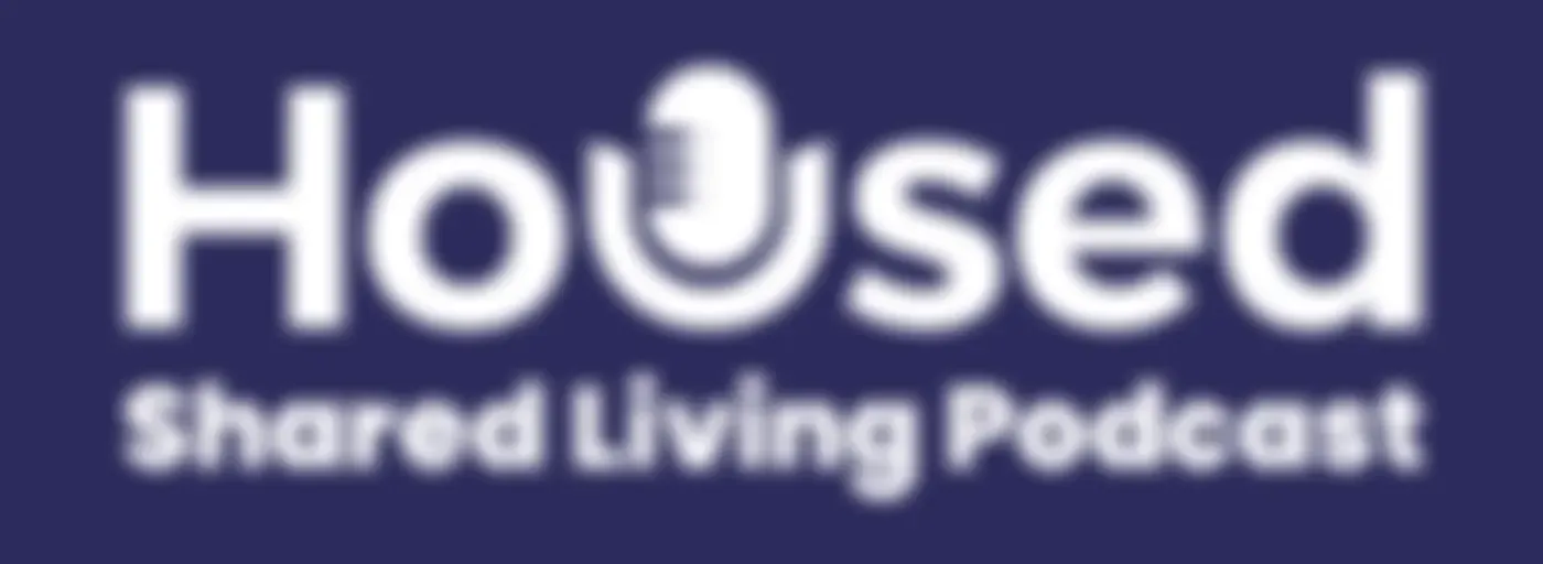 Housed: The Shared Living Podcast