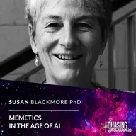 MEMETICS IN THE AGE OF ARTIFICIAL INTELLIGENCE- Susan Blackmore PhD