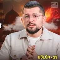 Peygamberimizin Vefatı Ve Veda Hutbesi (Bölüm 29) FİNAL | O'nun Yolu Aşkın Yolu