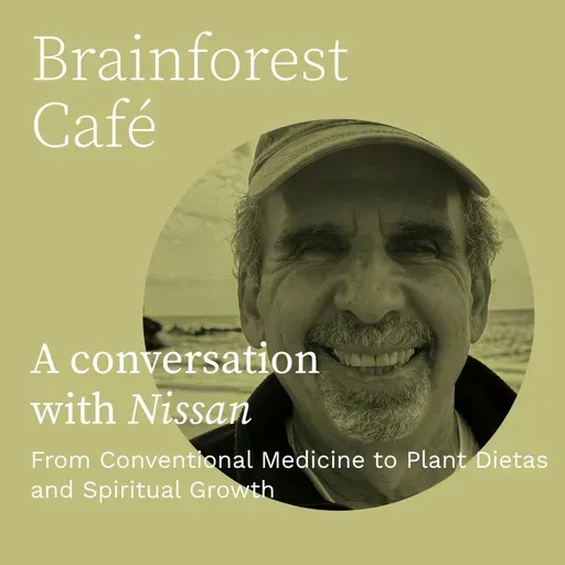From Conventional Medicine to Plant Dietas and Spiritual Growth