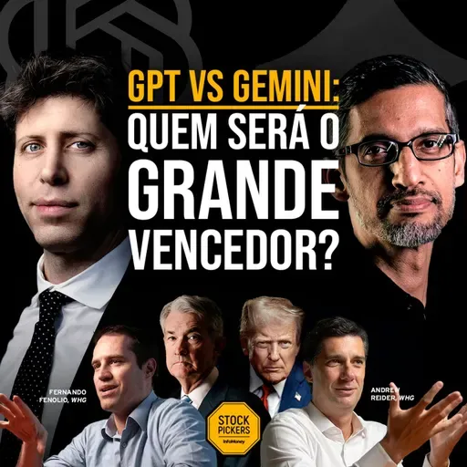 #309 GOOGLE VS OPEN AI, FED SOB PRESSÃO E FIM DAS GUERRAS: MERCADO ESTÁ SEM RUMO?